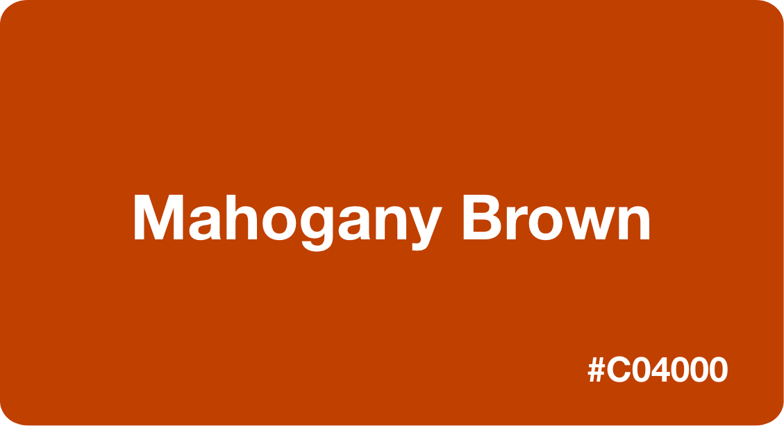Mahogany Brown Color Best Practices, Color Codes, Palettes & More!